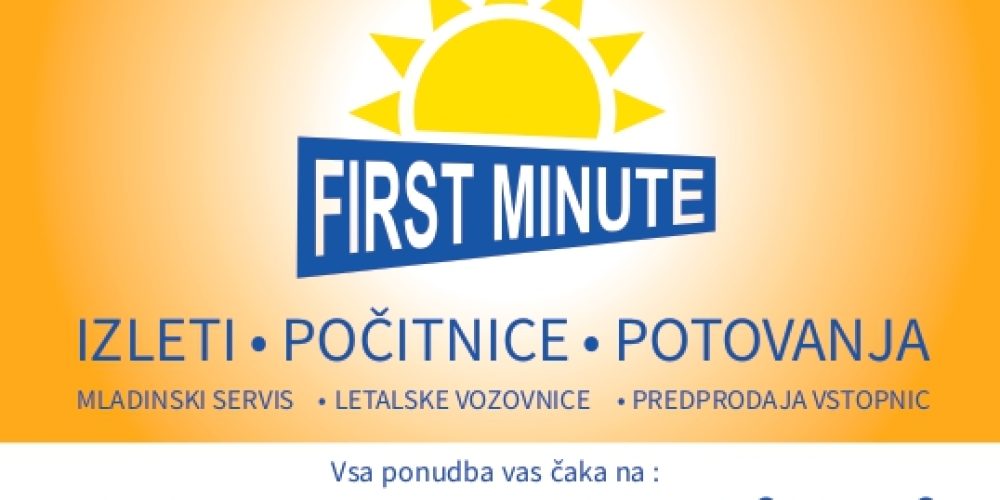 FIRST MINUTE – AKCIJA